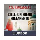 Siell on hieno hietakehto, Ljudbok