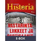 Vastarintaliikkeet ja partisaanit, (E-bok)