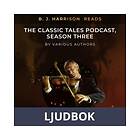 B. J. Harrison Reads The Classic Tales Podcast, Season Thr