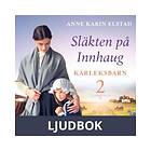 Kärleksbarn: En släkthistoria, Ljudbok