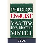 Magnetisörens femte vinter, (E-bok)
