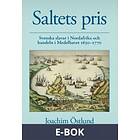Nordic Academic Press Saltets pris : svenska slavar i Nordafrika och h