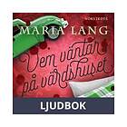 Vem väntar på värdshuset?, Ljudbok