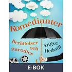 Komedianter: Berättelser och parodier (E-bok)