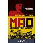 Historiska Media Mao och den stora svälten (E-bok)