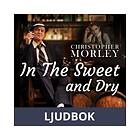 In the Sweet Dry and Dry, Ljudbok