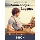 Somebody s Luggage, (E-bok)