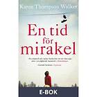 En tid för mirakel, (E-bok)