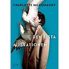Lavender Lit Den sista migrationen