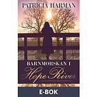 Historiska Media Barnmorskan i Hope River, (E-bok)
