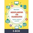 Medieplanering för folkbibliotek Objektivt, subjektivt &