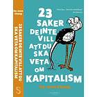 SantÃ©23 saker de inte vill att du ska veta om kapitalism