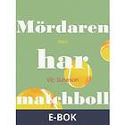 Mördaren har matchboll, (E-bok)