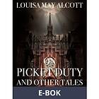On Picket Duty, and other tales (E-bok)