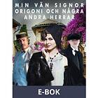 Min vän signor Origoni och några andra herrar (E-bok)