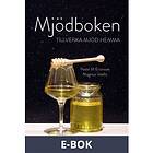 Stevali Mjödboken tillverka mjöd hemma (E-bok)