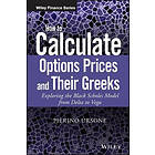 How to Calculate Options Prices and Their Greeks