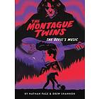 The Montague Twins #2: The Devil's Music
