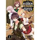 The Hidden Dungeon Only I Can Enter (Light Novel) Vol. 1