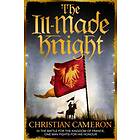 The Ill-Made Knight
