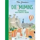 Die Mumins. Muminvaters wild bewegte Jugend