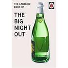 The Ladybird Book of The Big Night Out