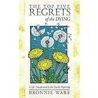 Top Five Regrets of the Dying