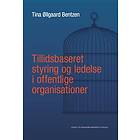Tillidsbaseret styring og ledelse i offentlige organisationer