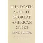 The Death and Life of Great American Cities