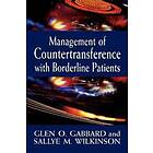 Management of Countertransference with Borderline Patients