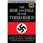 The Rise and Fall of the Third Reich: A History of Nazi Germany