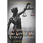 The Immortal Who Loved Me