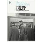 Nobody Leaves