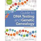 The Family Tree Guide to DNA Testing and Genetic Genealogy