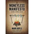 The Moneyless Manifesto