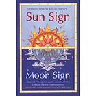 Sun Sign, Moon Sign