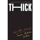 Thick And Other Essays