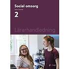 Social omsorg 2, lärarhandledning