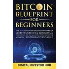 Bitcoin Blueprint For Beginners