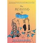 The Meaning of Birds