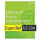 Exam Ref AZ-104 Microsoft Azure Administrator