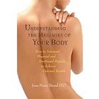 Understanding the Messages of Your Body