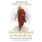 How to See Yourself As You Really Are