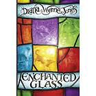 Enchanted Glass