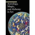 Astrology, Magic, and Alchemy in Art