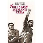 Socialism and Man in Cuba
