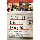 A Serial Killer's Daughter