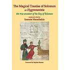The Magical Treatise of Solomon or Hygromanteia