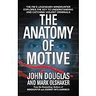 The Anatomy of Motive