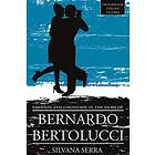 Emotion and Cognition in the Films of Bernardo Bertolucci